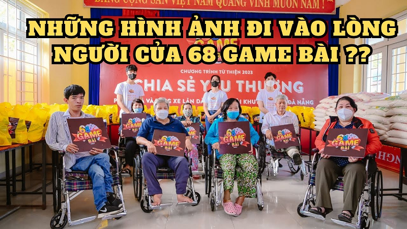 Tặng xe lăn cho người khuyết tật trong chương trình từ thiện 68 game bài